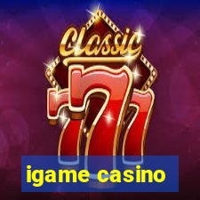 igame casino